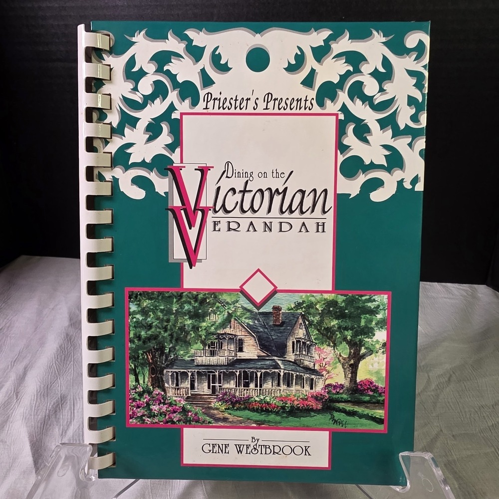 Priester's Dining On The Victorian Verandah By Gene‎ Westbrook Cookbook Signed
